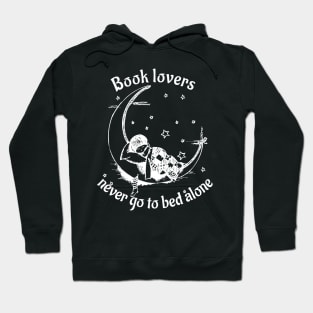 Book lovers never go to bed alone Hoodie